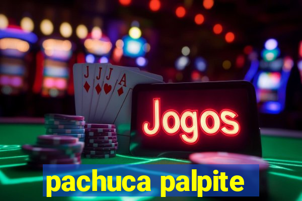 pachuca palpite